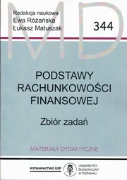 ksiazka tytu: Podstawy rachunkowoci finansowej zbir zada wyd.2 zm. MD 344 autor: Raska E.,Matuszak .