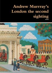 ksiazka tytu: Andrew Murrray's London the second sighting autor: ***