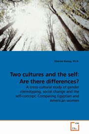 Two cultures and the self, Ramzy Ph.D. Sherine