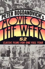 Peter Bogdanovich's Movie of the Week, Bogdanovich Peter