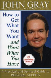 How to Get What You Want and Want What You Have, Gray John