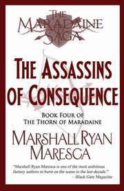 ksiazka tytu: The Assassins of Consequence autor: Maresca Marshall Ryan