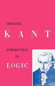 Introduction to Logic, Kant Immanuel