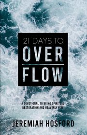 21 Days to Overflow, Hosford Jeremiah