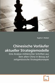 Chinesische Vorlufer aktueller Strategiemodelle, Waibel Sophie C