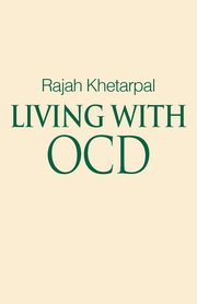 Living with Ocd, Khetarpal Rajah