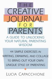 Creative Journal for Parents, Capacchione Lucia