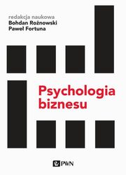 ksiazka tytu: Psychologia biznesu autor: Ronowski Bohdan, Fortuna Pawe
