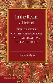 In the Realm of Mind, Myers Charles S.