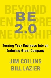 ksiazka tytu: Beyond Entrepreneurship 2.0 autor: Collins Jim, Lazier Bill