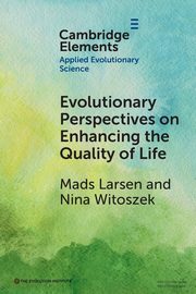 Evolutionary Perspectives on Enhancing Quality of Life, Larsen Mads