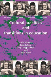 Cultural Practices and Transitions in Education, 