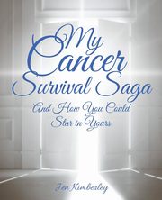 My Cancer Survival Saga, Kimberley Jen