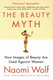 The Beauty Myth, Wolf Naomi