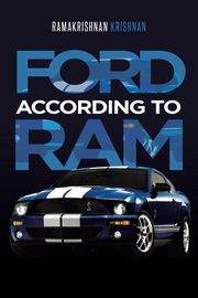 Ford According to Ram, Krishnan Ramakrishnan