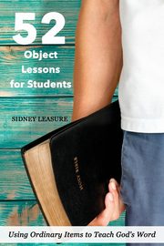 52 Object Lessons for Students, Leasure Sidney