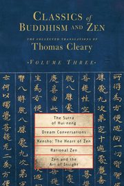 Classics of Buddhism and Zen, Volume Three, Cleary Thomas