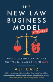 The New Law Business Model, Katz Ali