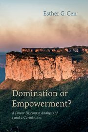 Domination or Empowerment?, Cen Esther G.