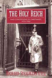 ksiazka tytu: The Holy Reich autor: Steigmann-Gall Richard