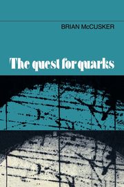 ksiazka tytu: The Quest for Quarks autor: McCusker Brian