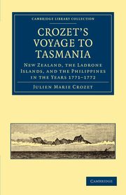 ksiazka tytu: Crozet's Voyage to Tasmania, New Zealand, the Ladrone Islands, and             the Philippines in the Years 1771-1772 autor: Crozet Julien Marie