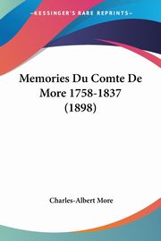 Memories Du Comte De More 1758-1837 (1898), More Charles-Albert