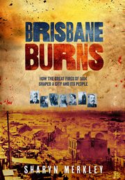 Brisbane Burns, Merkley Sharyn