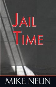 Jail Time, Neun Mike