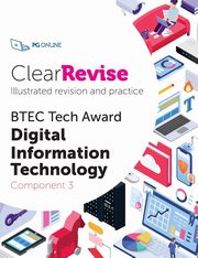 ClearRevise BTEC Tech Award Digital Information Technology Component 3, Online PG