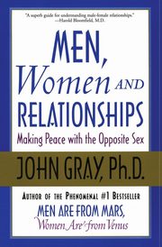 ksiazka tytu: Men, Women and Relationships autor: Gray John