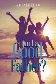 Am I a Good Father?, Pizarro Al