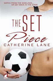 The Set Piece, Lane Catherine