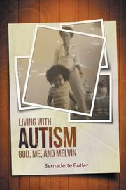 ksiazka tytu: Living with Autism autor: Butler Bernadette