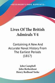 Lives Of The British Admirals V4, Campbell John