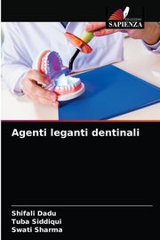 Agenti leganti dentinali, Dadu Shifali