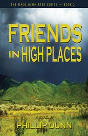 Friends in High Places, Dunn Phillip