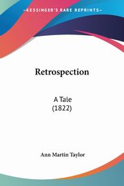 Retrospection, Taylor Ann Martin