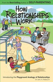 How Relationships Work, Pollard John K