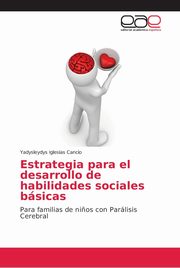 Estrategia para el desarrollo de habilidades sociales bsicas, Iglesias Cancio Yadysleydys