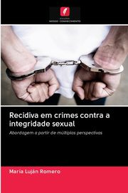 Recidiva em crimes contra a integridade sexual, Romero Mara Lujn