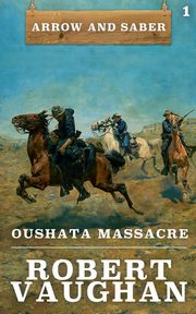 Oushata Massacre, Vaughan Robert