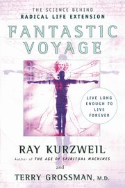 Fantastic Voyage, Kurzweil Ray