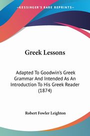 Greek Lessons, Leighton Robert Fowler