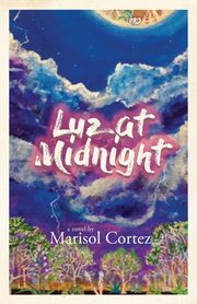 Luz at Midnight, Cortez Marisol