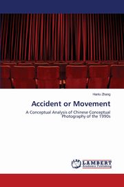 Accident or Movement, Zhang Hanlu