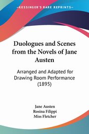 Duologues and Scenes from the Novels of Jane Austen, Austen Jane
