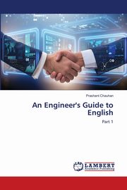An Engineer's Guide to English, Chauhan Prashant
