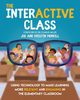 The InterACTIVE Class  - Using Technology To Make Learning More Relevant and Engaging in The Elementary Classroom, Merrill Joe