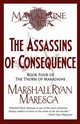 The Assassins of Consequence, Maresca Marshall Ryan